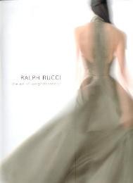 Rucci - Ralph Rucci the art of weightlessness