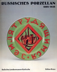 Russisches und sowjetisches Porzellan im Umbruch 1895-1935