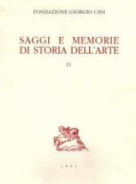 Saggi e memorie di storia dell'arte 21