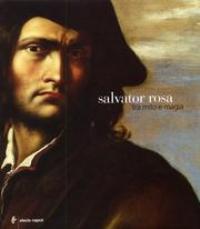 Rosa - Salvator Rosa tra mito e magia