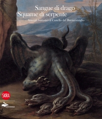 Sangue di drago Squame di serpente. Animali fantastici al Castello del Buonconsiglio