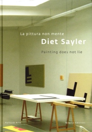 Sayler - La pittura non mente. Diet Sayler  Painting Does Not Lie