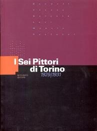 Sei pittori di Torino 1929/1931  (I)