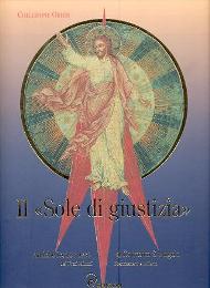 Sole di giustizia ( Il ). Antiche icone russe al Convento S. Angelo dei Frati Minori Francescani