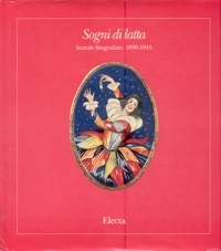 Sogni di latta. Scatole litografate: 1890-1945