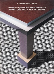 Sottsass - Ettore Sottsass: mobili e qualche arredamento