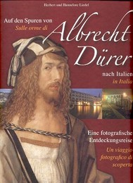 Durer - Sulle orme di Albrecht Durer in Italia, un viaggio fotografico di scoperta