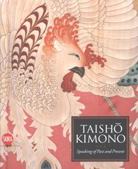 Taisho Kimono. Speaking of Past and Present