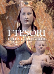 Tesori della Collegiata. Le più belle opere e i più recenti restauri. (I)