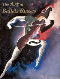 Art of Ballets Russes. (The)