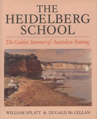 Heidelberg school (The). The Golden Summmer of Australian Painting