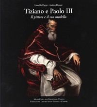 Tiziano e Paolo III. Il pittore e il suo modello