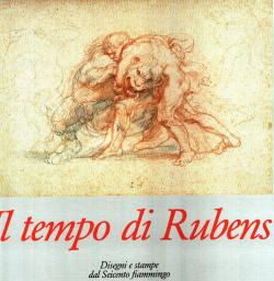 Rubens - Il tempo di Rubens. Disegni e stampe dal Seicento fiammingo