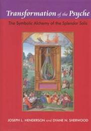 Transformation of the Psyche. The symbolic Alchemy of the Splendor Solis