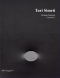 Turi Simeti . Catalogo Generale . Volume Secondo