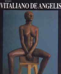 De Angelis - Vitaliano de Angelis . Maestri della Scultura europea