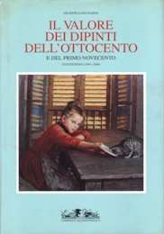 Valore dei dipinti dell'Ottocento e del primo Novecento XVII edizione (1999-2000). (Il)