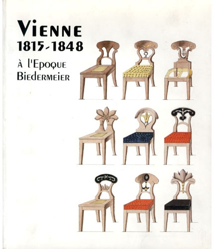 Vienne 1815-1848 à l'Epoque Biedermeier