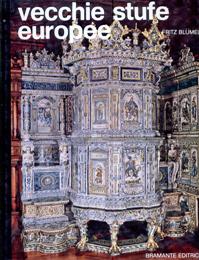 Vecchie stufe europee dal XV al XX secolo