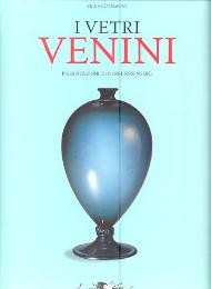 Venini. I vetri Venini