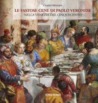 Veronese - Le fastose cene di Paolo Veronese nella Venezia del Cinquecento