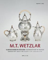 Wetzlar - M.T. Wetzlar. Silversmithery in Munich (Founded in 1875 - Aryanised in 1938)